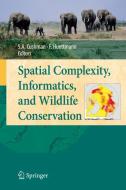 Spatial Complexity, Informatics, and Wildlife Conservation edito da Springer Japan