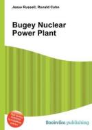 Bugey Nuclear Power Plant edito da Book On Demand Ltd.