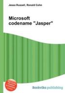 Microsoft Codename Jasper edito da Book On Demand Ltd.