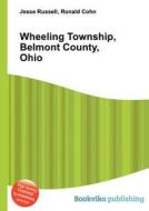 Wheeling Township, Belmont County, Ohio edito da Book On Demand Ltd.