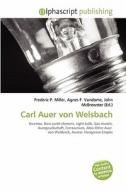 Carl Auer Von Welsbach edito da Alphascript Publishing