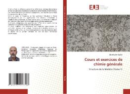 Cours et exercices de chimie générale di Abdelkader Bacha edito da Éditions universitaires européennes