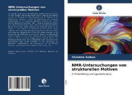 NMR-Untersuchungen von strukturellen Motiven di Christine Sallum edito da Verlag Unser Wissen