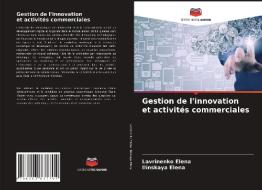 Gestion de l'innovation et activités commerciales di Lavrinenko Elena, Ilinskaya Elena edito da Editions Notre Savoir