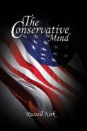 The Conservative Mind di Russell Kirk edito da BN Publishing