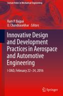 Innovative Design and Development Practices in Aerospace and Automotive Engineering edito da Springer Singapore