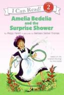 Amelia Bedelia and the Surprise Shower Book and CD [With CD (Audio)] di Peggy Parish edito da HARPER FESTIVAL