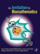 An Invitation to Biomathematics di Raina Robeva, James R. Kirkwood, Robin Lee Davies edito da ACADEMIC PR INC