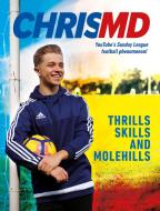 Thrills, Skills and Molehills di ChrisMD edito da Penguin Books Ltd
