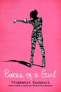 Pieces of a Girl di Stephanie Kuehnert edito da DUTTON