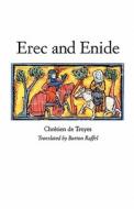 Erec & Enide (Translated by Burton Raffel) di Chrétien de Tro Chrétien de Tro edito da Yale University Press