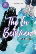 The in Between di Marc Klein edito da POPPY BOOKS