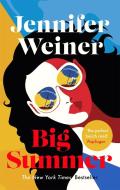 Big Summer di Jennifer Weiner edito da Little, Brown Book Group