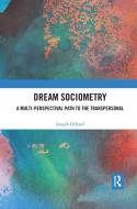 Dream Sociometry di Joseph Dillard edito da Taylor & Francis Ltd
