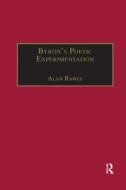 Byron S Poetic Experimentation di Alan Rawes edito da Taylor & Francis Ltd