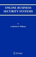 Online Business Security Systems di Godfried B. Williams edito da SPRINGER NATURE