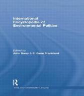 International Encyclopedia Of Environmental Politics edito da Taylor & Francis Ltd