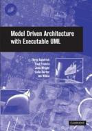 Model Driven Architecture with Executable UML di Chris Raistrick, Paul Francis, John Wright edito da CAMBRIDGE