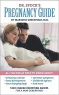 Dr. Spock's Pregnancy Guide di Marjorie Greenfield edito da POCKET BOOKS