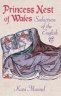 Princess Nest of Wales di Kari Maund edito da The History Press Ltd