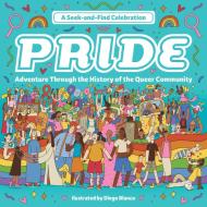 Pride: A Seek-and-Find Celebration di Eric Huang edito da Motorbooks International