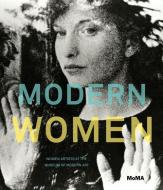 Modern Women di Alexandra Schwartz edito da Museum of Modern Art