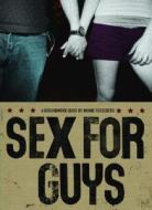 Sex for Guys di Manne Forssberg edito da Groundwood Books