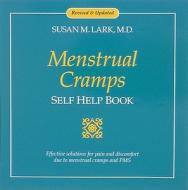 Menstrual Cramps di Susan M. Lark edito da Celestial Arts