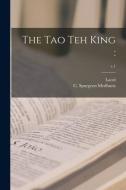 The Tao Teh King: ; c.1 edito da LIGHTNING SOURCE INC