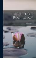 Principles Of Psychology di Fred S. Keller edito da LEGARE STREET PR