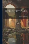 Lysiae Orationes di Lysias, Theodor Thalheim edito da LEGARE STREET PR