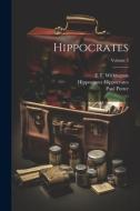 Hippocrates; Volume 3 di Hippocrates Hippocrates, W. H. S. Jones, Paul Potter edito da LEGARE STREET PR