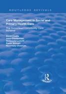 Care Management in Social and Primary Health Care di David Challis, John Chesterman, Rosemary Luckett, Karen Stewart edito da Taylor & Francis Ltd
