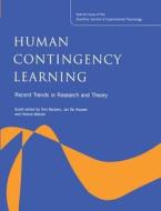 Human Contingency Learning: Recent Trends In Research And Theory edito da Taylor & Francis Ltd