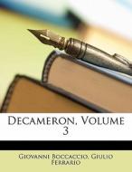 Decameron, Volume 3 di Giovanni Boccaccio edito da Lightning Source Uk Ltd