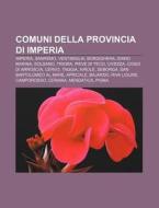 Comuni Della Provincia Di Imperia: Imper di Fonte Wikipedia edito da Books LLC, Wiki Series