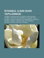 Stanbul Ilinin Idari Yap Lanmas: Stanbul'un Mahalleleri, Stanbul Ilinin Ilceleri, Stanbul Ilinin Koyleri, Stanbul'un Ilceleri, Fatih di Kaynak Wikipedia edito da Books LLC, Wiki Series