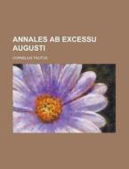 Annales Ab Excessu Augusti di Cornelius Tacitus edito da Rarebooksclub.com