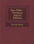 San Pablo - Primary Source Edition di Ernest Renan edito da Nabu Press