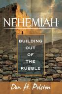 Nehemiah di Don H. Polston edito da Lulu.com