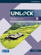 Unlock Combined Skills Level 5 Workbook di Wendy Asplin, Laurie Frazier, Carolyn Westbrook edito da CAMBRIDGE