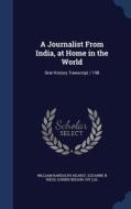 A Journalist From India, At Home In The World di William Randolph Hearst, Suzanne B Riess, Gobind Behari Ive Lal edito da Sagwan Press