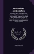 Miscellanea Mathematica di Charles Hutton edito da Palala Press