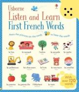 Listen And Learn First Words In French di Mairi MacKinnon, Sam Taplin edito da Usborne Publishing Ltd