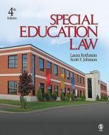 Special Education Law di Laura F. Rothstein, Scott F. Johnson edito da Sage Publications Inc
