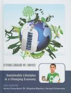Sustainable Lifestyles in a Changing Economy di Rae Simons edito da MASON CREST PUBL