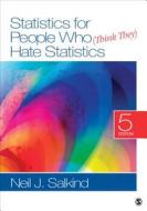 Statistics for People Who (Think They) Hate Statistics di Neil J. Salkind edito da SAGE Publications, Inc