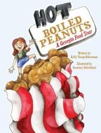 Hot Boiled Peanuts di Kelly Young-Silverman edito da PELICAN PUB CO