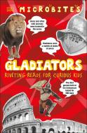 Microbites: Gladiators di Dk edito da DK PUB