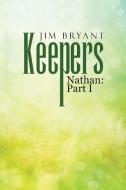 Keepers di Jim Bryant edito da Lulu Publishing Services